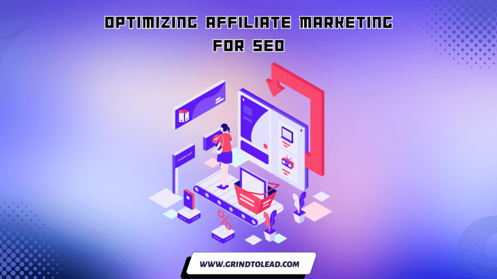 Optimizing Affiliate Marketing for SEO